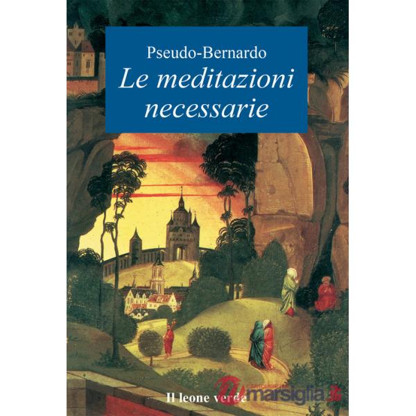 Meditazioni necessarie (Le)