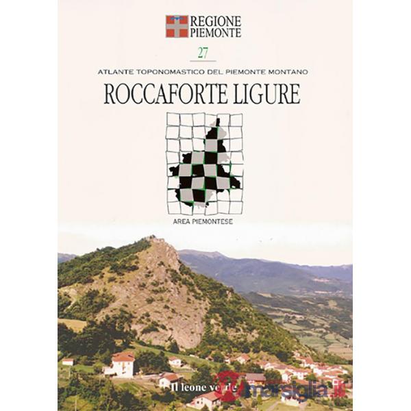 Roccaforte Ligure. Con 9 carte toponomastiche