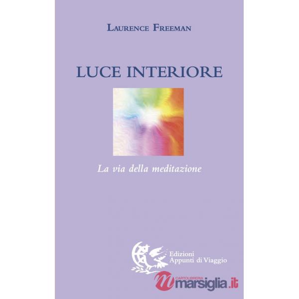 Luce interiore. La via della meditazione