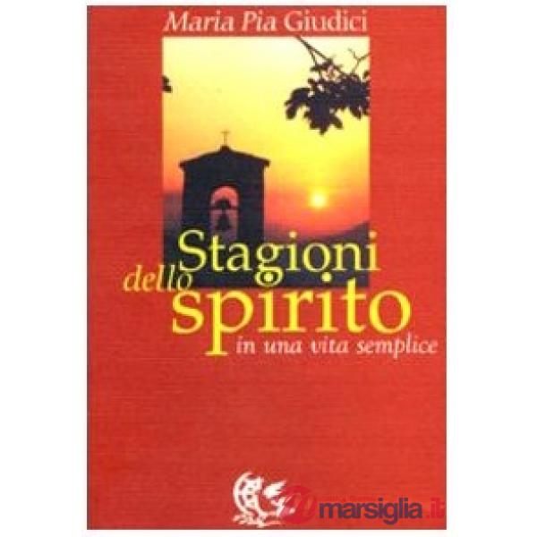 Stagioni dello spirito. In una vita semplice