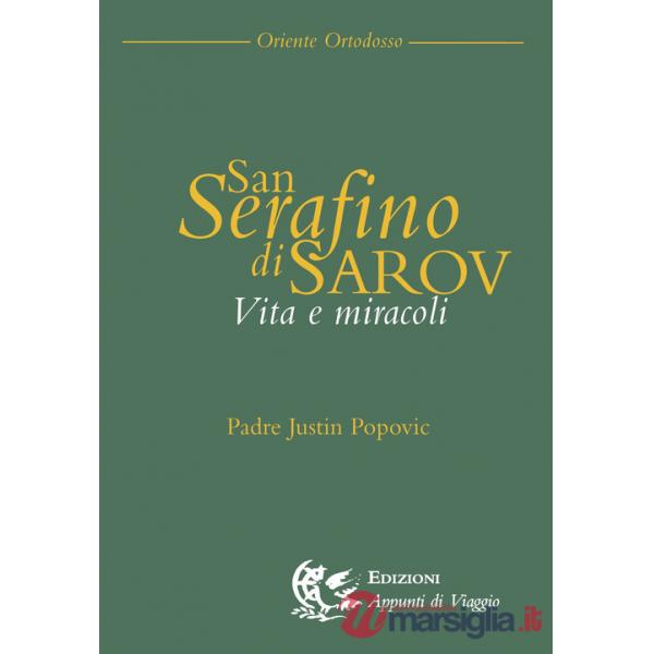 San Serafino di Saròv. Vita e miracoli