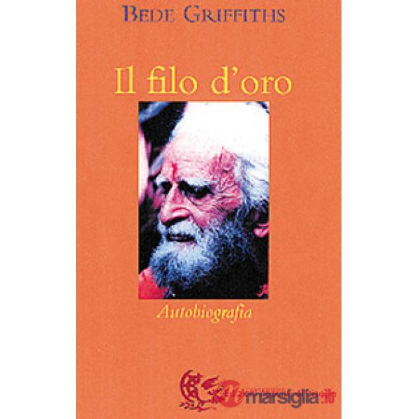 Il filo d'oro. Un'autobiografia