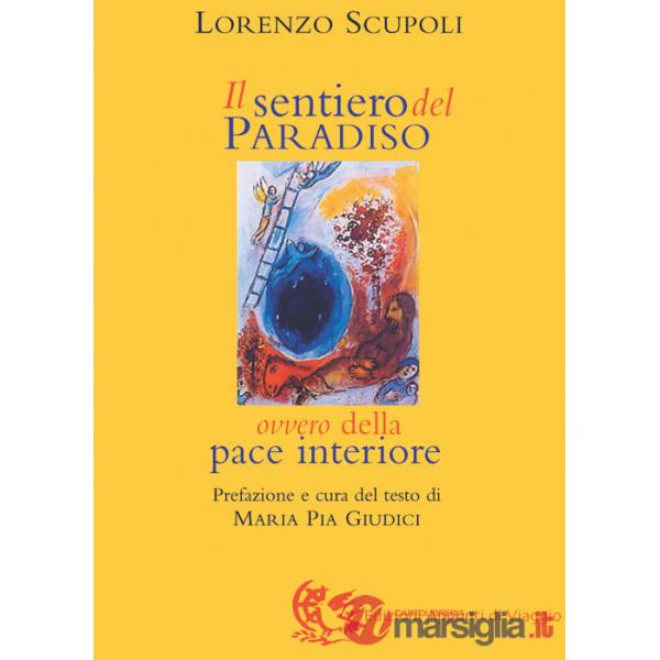 Sentiero del paradiso. Della pace interiore (Il)