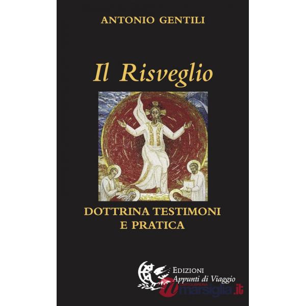 Risveglio. Dottrina, testimoni e pratica (Il)