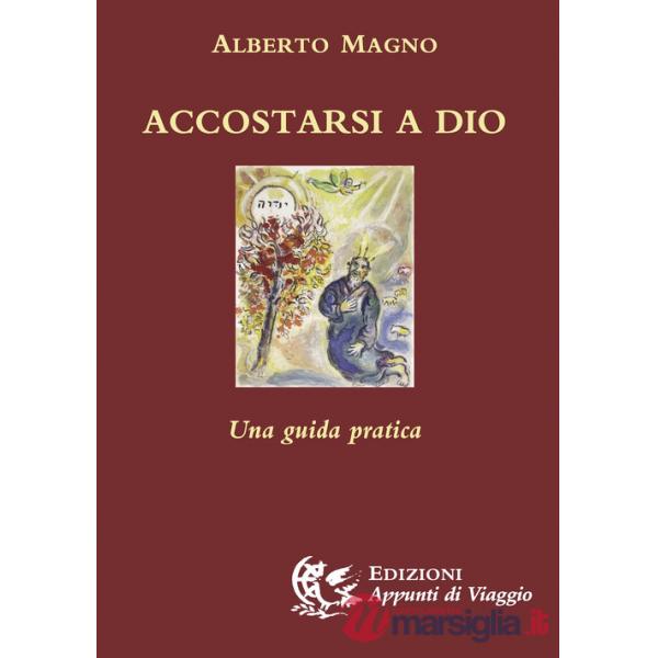 Accostarsi a Dio. Una guida pratica