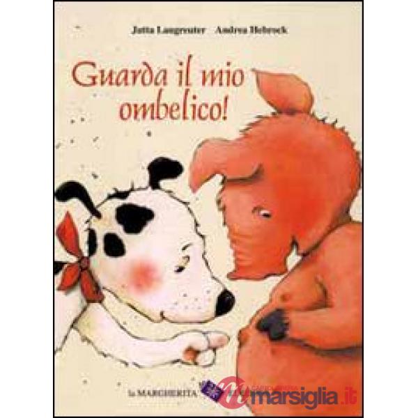 Guarda il mio ombelico!