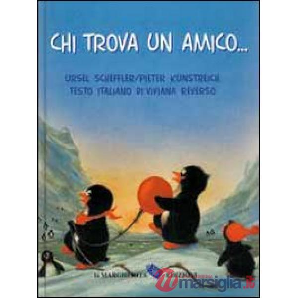 Chi trova un amico...