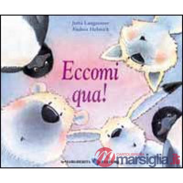 Eccomi qua!