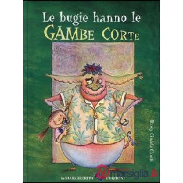 Bugie hanno le gambe corte (Le)