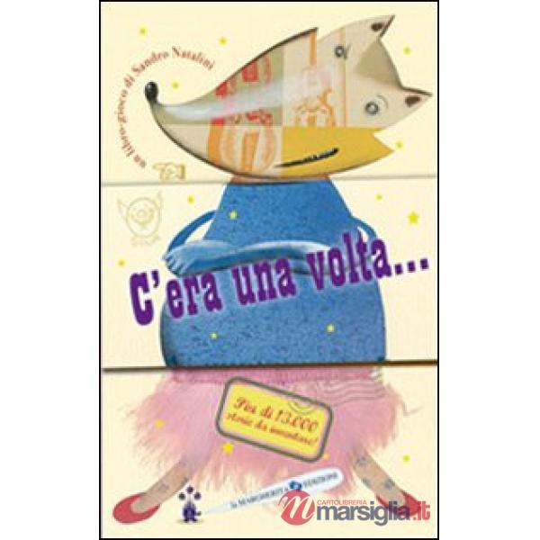 C'era una volta...
