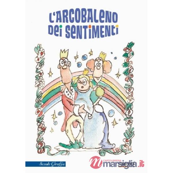 Arcobaleno dei sentimenti (L')