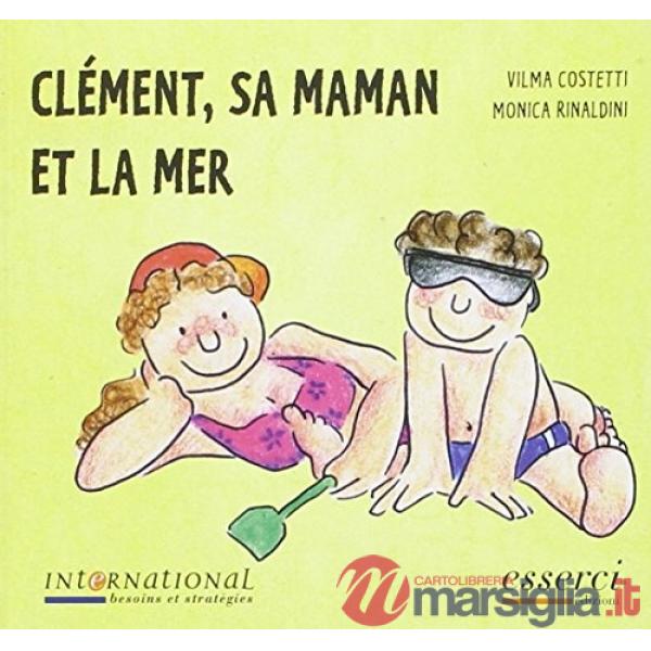Clément, sa maman et la mer