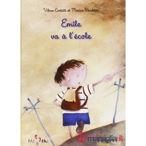 Emile va à l'école. Ediz. illustrata