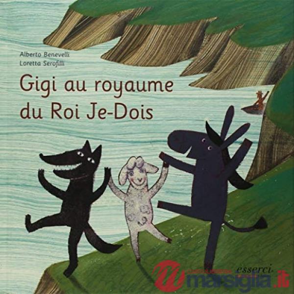 Gigi au royame du Roi Je-Dois