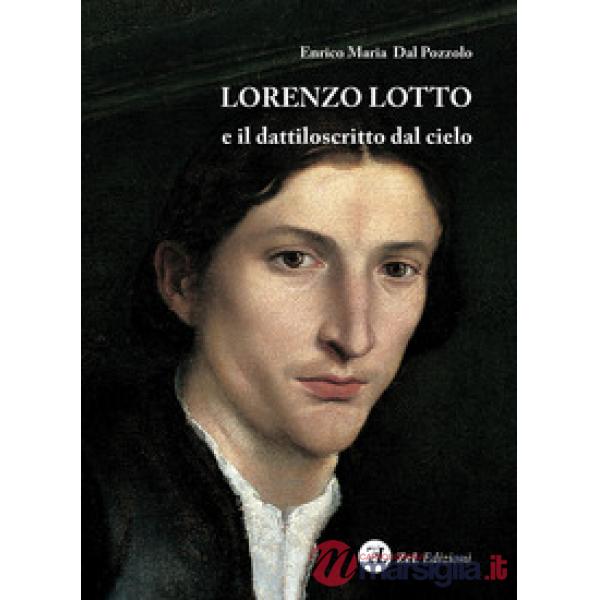 Lorenzo Lotto e il dattiloscritto dal cielo