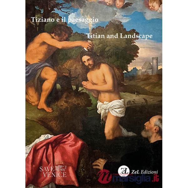 Tiziano e il paesaggio-Titian and landscape