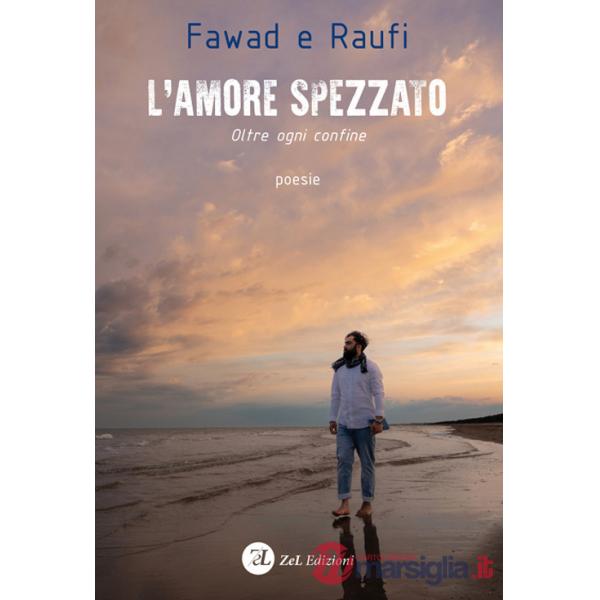 Amore spezzato. Oltre ogni confine (L')