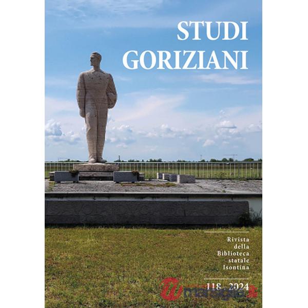 Studi Goriziani. Rivista della Biblioteca Statale Isontina (2024). Vol. 118