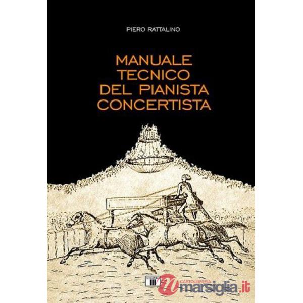 Manuale tecnico del pianista concertista