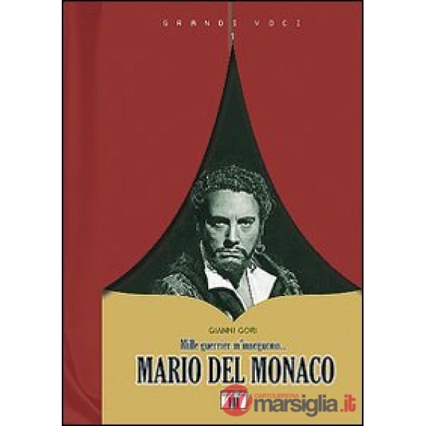 Mario Del Monaco. Mille guerrier m'inseguono...