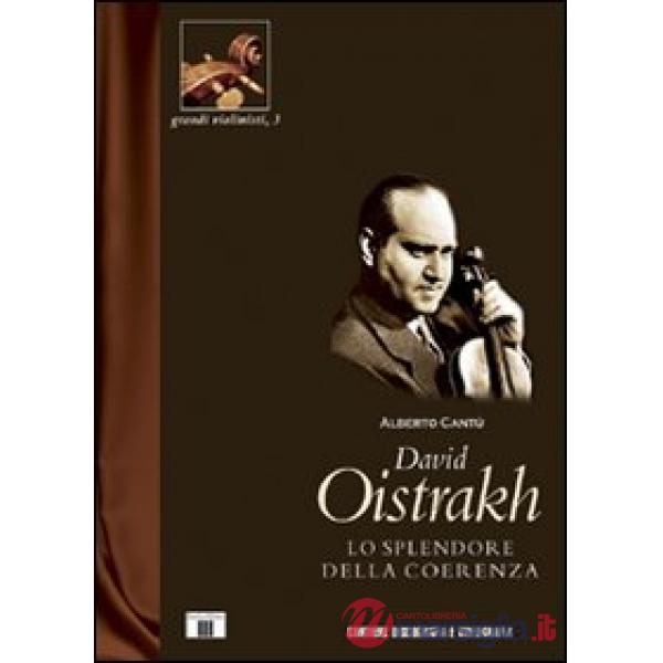 David Oistrakh. Lo splendore della coerenza