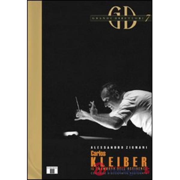 Carlos Kleiber. Il tramonto dell'Occidente