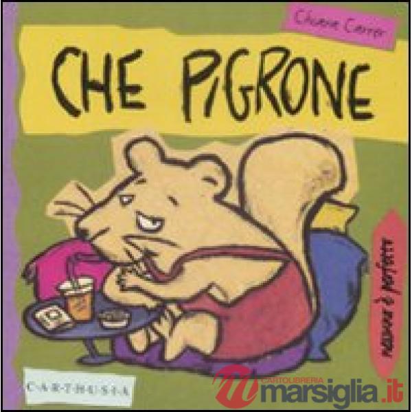 Che pigrone. Tibò, un ghiro un po' pigro
