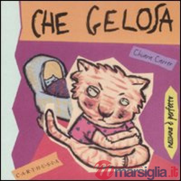 Che gelosa. Mimì, una gattina gelosa. Ediz. illustrata