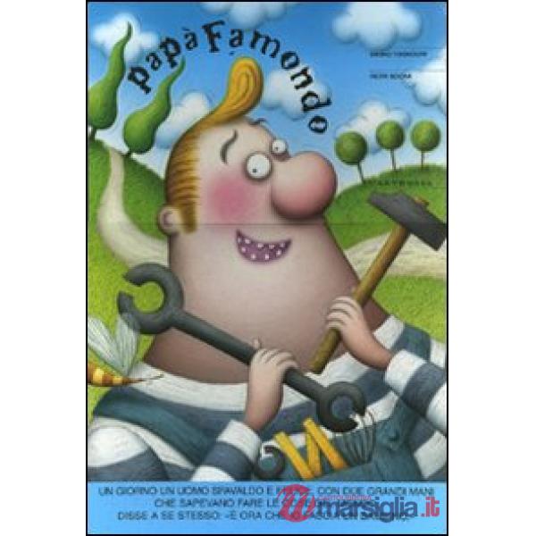 Papà Famondo. Ediz. illustrata