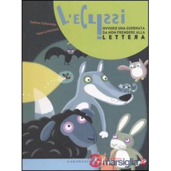 Eclissi ovvero una giornata da non prendere alla lettera (L')