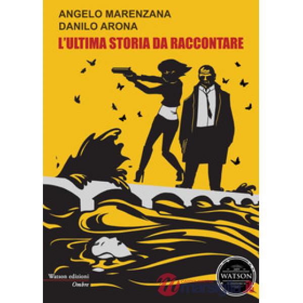 Ultima storia da raccontare (L')