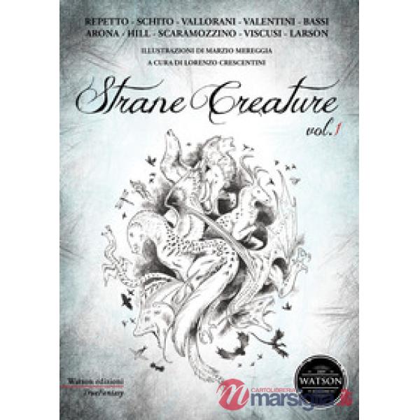 Strane creature. Vol. 1