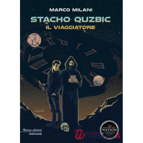 Viaggiatore. Stacho Quzbic (Il)