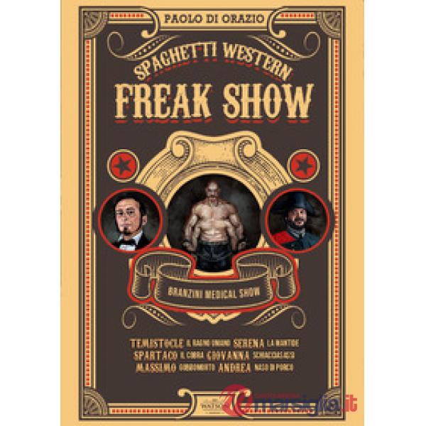 Spaghetti western. Freak Show