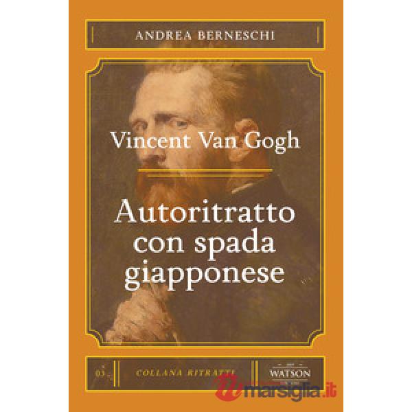 Van Gogh. Autoritratto con spada giapponese