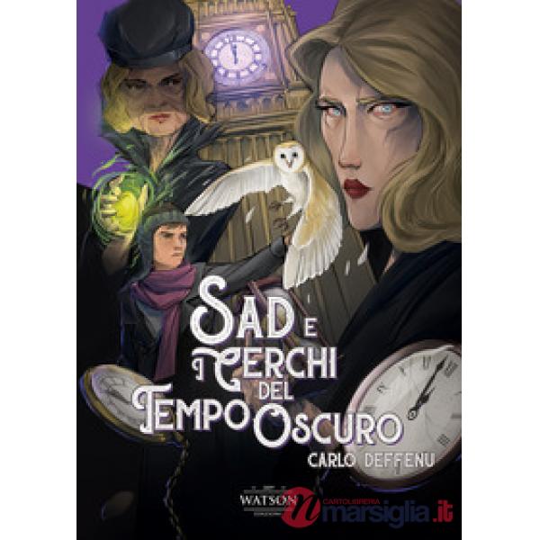 Sad e i cerchi del tempo oscuro