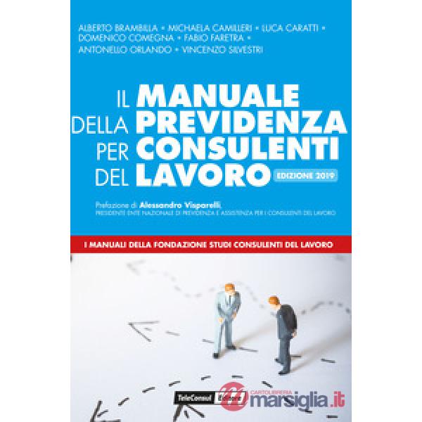 Il manuale della previdenza per consulenti del lavoro
