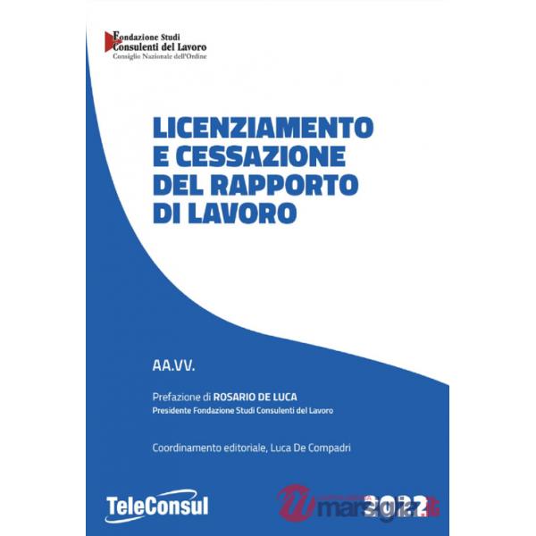 Licenziamento e cessazione del rapporto di lavoro. Nuova ediz.