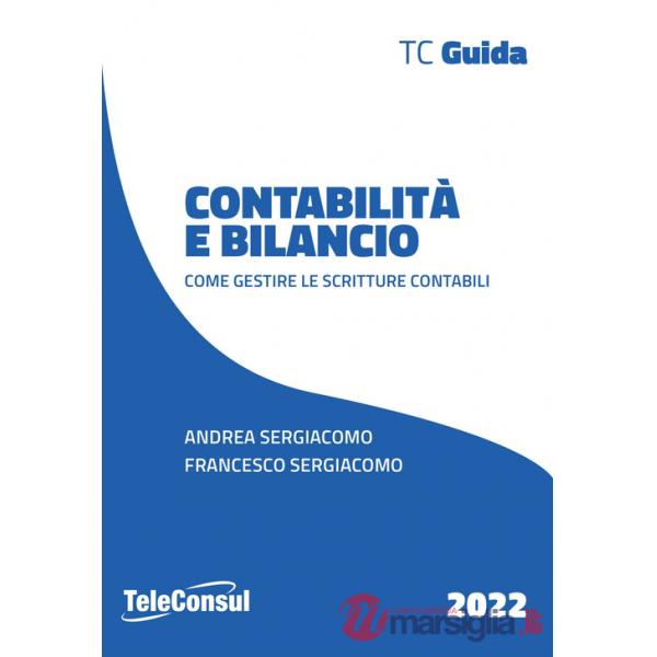 Contabilità e bilancio. Come gestire le scritture contabili