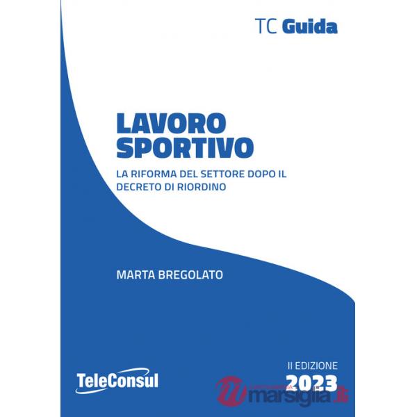 Lavoro sportivo. Le novità dopo la riforma e i decreti attuativi