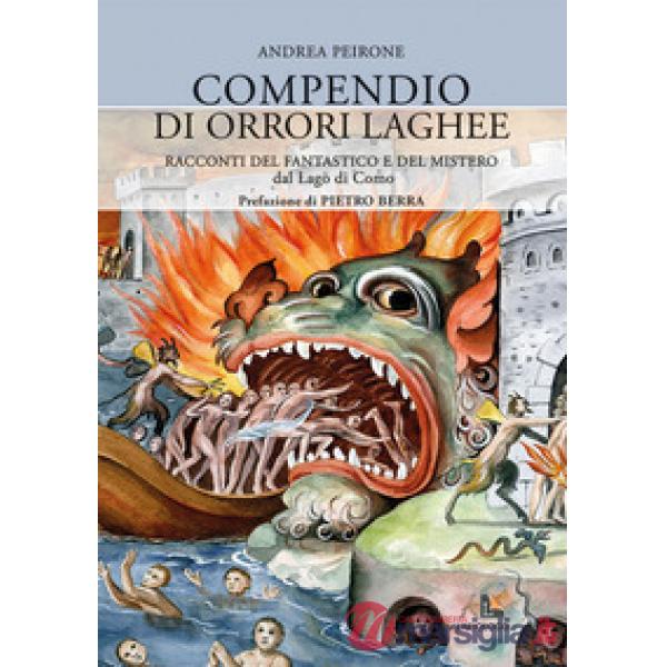 Compendio di orrori laghee. Racconti del fantastico e del mistero dal Lago di Como