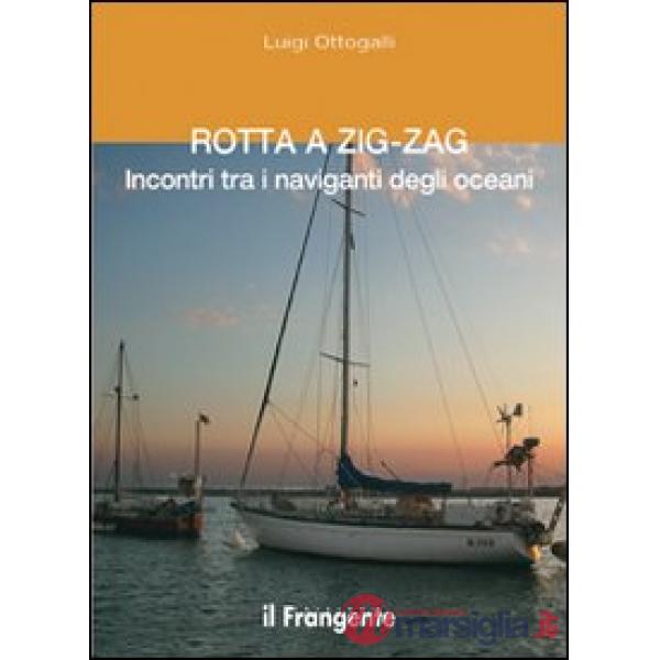 Rotta a zig-zag. Incontri tra i naviganti degli oceani