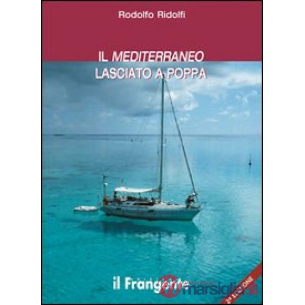 Mediterraneo lasciato a poppa (Il)