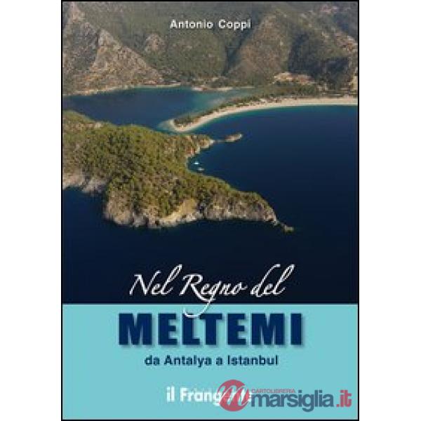 Nel regno del Meltemi da Antalya a Istanbul