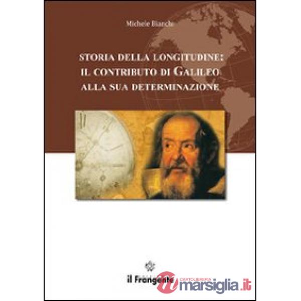 Storia della longitudine. Il contributo di Galileo alla sua determinazione