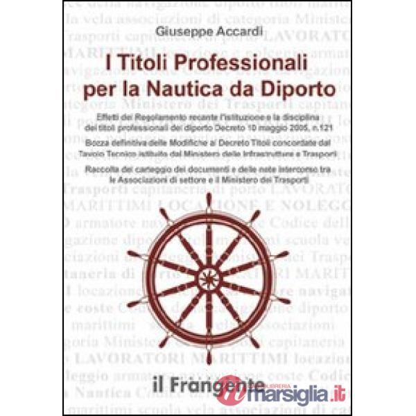 Titoli professionali per la nautica da diporto (I)