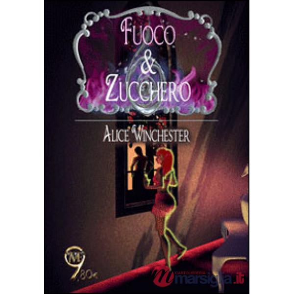 Fuoco & zucchero