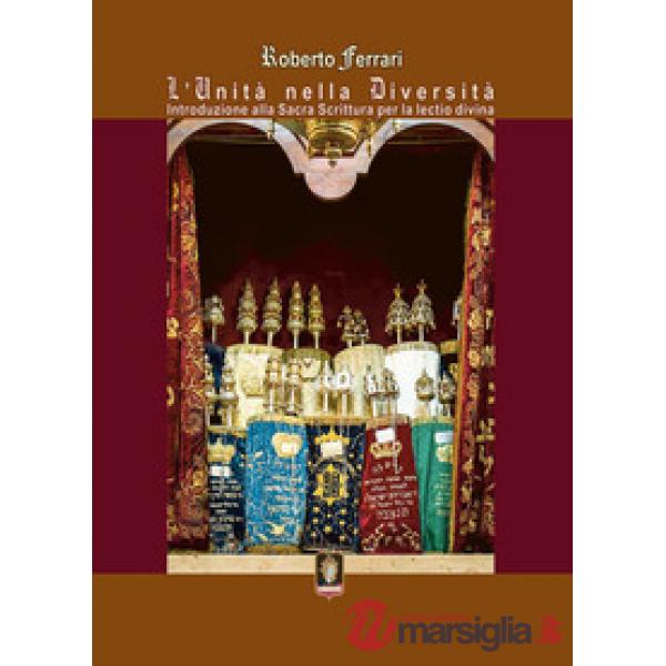 Unità nella diversità. Introduzione alla Sacra Scrittura per la Lectio Divina (L