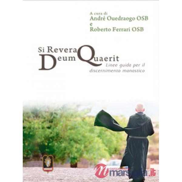 Si revera Deum quaerit. Linee guida per il discernimento monastico