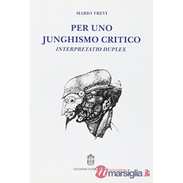 Per uno junghismo critico. Interpretatio duplex